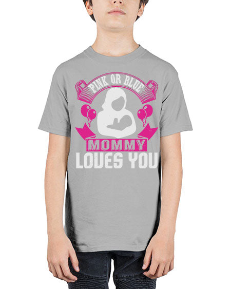 Pink or Blue Monny Loves You Style 188# - baby - Youth Tee Unisex