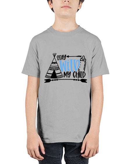 Stay Wild My Child Style 448# - baby - Youth Tee Unisex