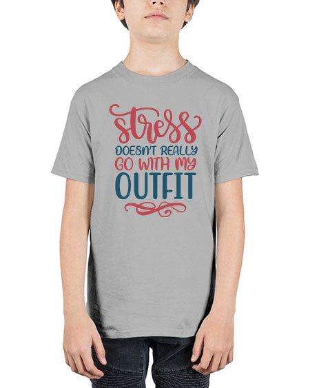 Stress Doesnt Really Go With My Outfit 151# -  fashion - Youth Tee Unisex