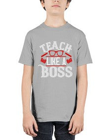Teach like a boss Style 1440# - teacher - Youth Tee Unisex