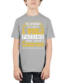 The internet is just a world passing notes around a classroom 50# - internet - Youth Tee Unisex
