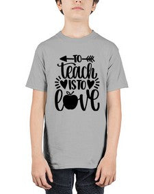 To Teach Is To Love Style 1574# - teacher - Youth Tee Unisex