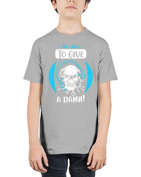 Too glam to give a damn Style 176# - beauty - fashion - Youth Tee Unisex