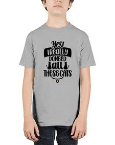 Yes I Really Do Need Style 109# - cats - Youth Tee Unisex