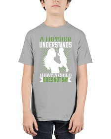 a mother understands what a child does not say 27# - parents day - Youth Tee Unisex
