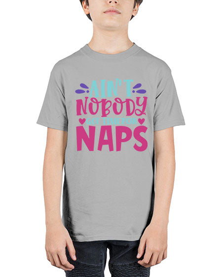 aint nobody got time naps Style 17# - baby - Youth Tee Unisex