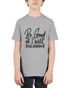 be good or i will text santa 10# - funny - Youth Tee Unisex