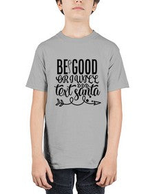 be good or i will text santa 11# - funny - Youth Tee Unisex