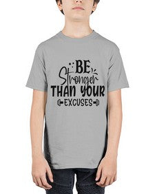 be stronger than your excuses Style 143# - motivation - Youth Tee Unisex