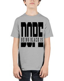 being black is dope 260# - black words and phrases - Youth Tee Unisex
