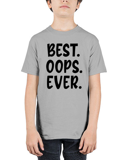 best oops ever Style 43# - baby - Youth Tee Unisex