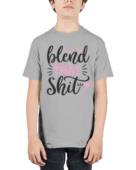 blend that shit Style 161# - beauty - fashion - Youth Tee Unisex