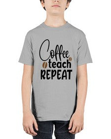 coffee teach repeat Style 106# - teacher - Youth Tee Unisex
