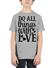 do all things with love Style 129# - motivation - Youth Tee Unisex
