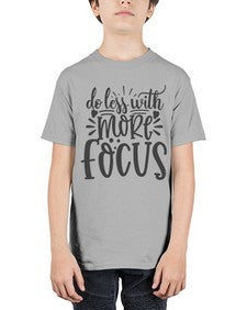 do less with more focus Style 127# - motivation - Youth Tee Unisex