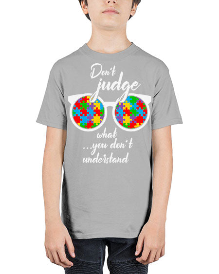dont judge what you dont 79# - autism - Youth Tee Unisex