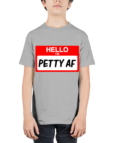 hello im pettyaf 130# - black words and phrases - Youth Tee Unisex
