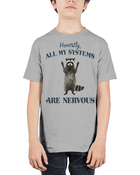 honestly all my systems are nervous 19# - raccoon - Youth Tee Unisex
