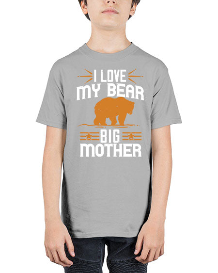 i love my big mother bear 139# - bears - animals - Youth Tee Unisex