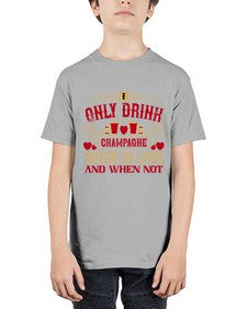i only drink champagne when in love and when not 241# - drinking - Youth Tee Unisex