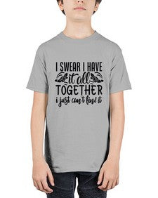 i swear i have it all together i just cant find it 39# - sarcastic - Youth Tee Unisex
