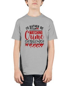 id rather be watching crime shows 615# - true crime - Youth Tee Unisex