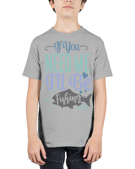 if you need me ill be fishing 70# - shark-fish - Youth Tee Unisex