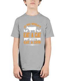 if you wouldt eat a cat why eat a cow 267# - vegan - Youth Tee Unisex