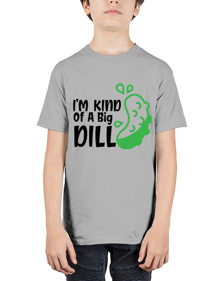 im kind of a big dill Style 119# - baby - Youth Tee Unisex
