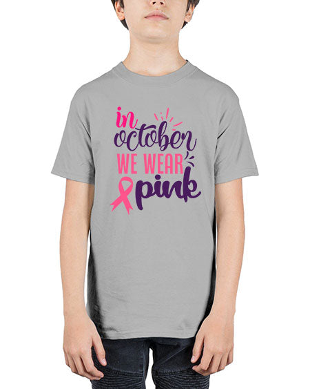 in october we wear pink Style 9# - breast cancer - Youth Tee Unisex