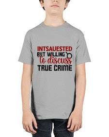 intsauested but willing to discuss true crime 668# - true crime - Youth Tee Unisex