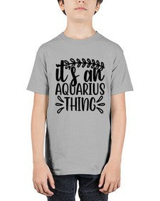 its an aquarius thing 275# - aquarius - Youth Tee Unisex