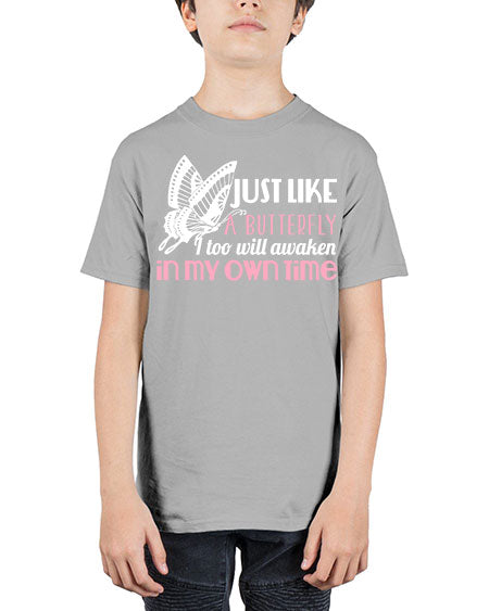 just like a butterfly i too will awaken in my own time - butterfly - Youth Tee Unisex