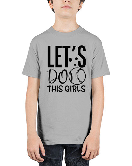 lets do this girls 2281# - softball - Youth Tee Unisex