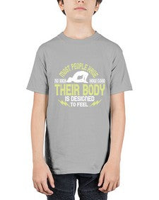 most people have no idea how good their body is designed to feel  457# - yoga - Youth Tee Unisex