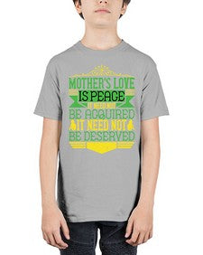 mothers love is peace it need not be acquired it need not be deserved 438# - parents day - Youth Tee Unisex