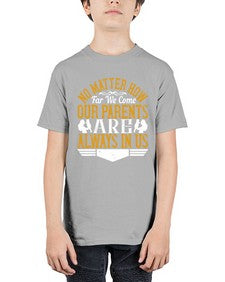 no matter how far we come our parents are always in us 488# - parents day - Youth Tee Unisex