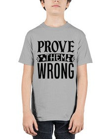 prove them wrong Style 79# - motivation - Youth Tee Unisex