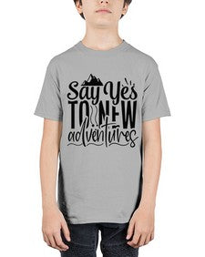 say yes to new adventures Style 76# - motivation - Youth Tee Unisex