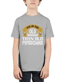 there are more old drunkards than old physicians 421# - drinking - Youth Tee Unisex