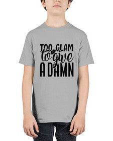 too glam to give a damn b 1181# - sassy - Youth Tee Unisex