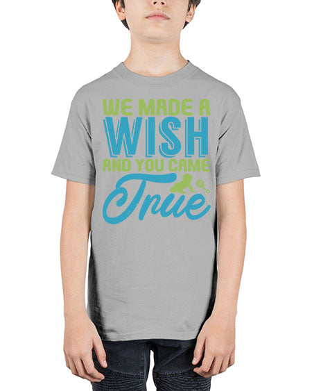 we made a wish and you can true Style 234# - baby - Youth Tee Unisex