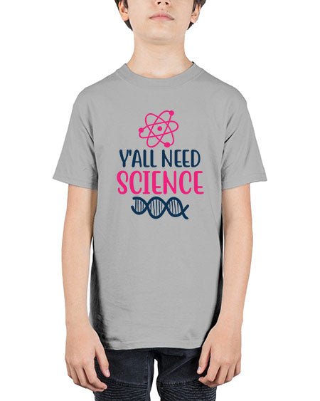 yall need science 5# - general science - Youth Tee Unisex