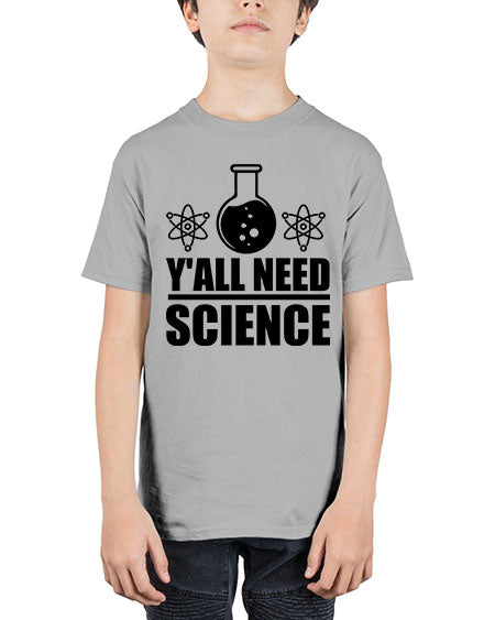 yall need science 8# - general science - Youth Tee Unisex