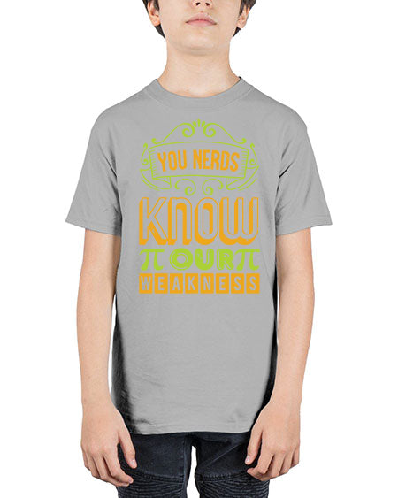 you nerds know our weakness 50# - pi - Youth Tee Unisex