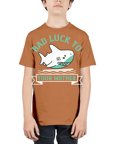 Bad luck to your mother Style 94# - shark-fish - Youth Tee Unisex