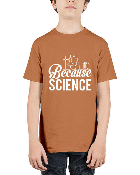 Because Science 283# - general science - Youth Tee Unisex