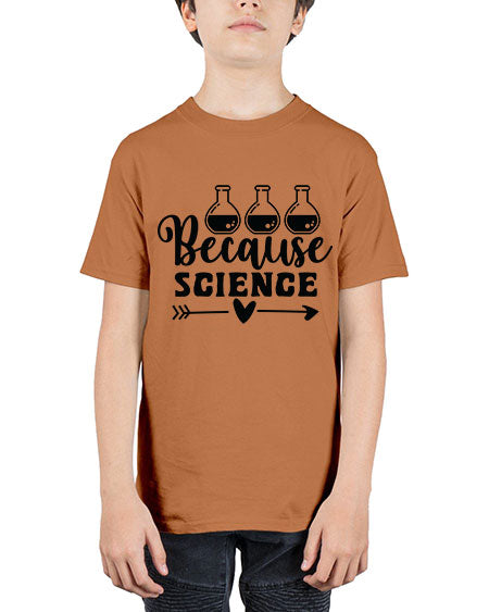 Because Science 286# - general science - Youth Tee Unisex