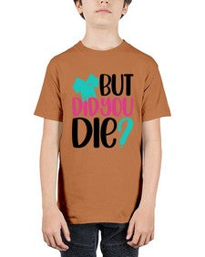 But Did You Die Style Style 644# - nurse - Youth Tee Unisex