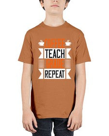 Coffee Teach Grade Repeat Style 670# - teacher - Youth Tee Unisex